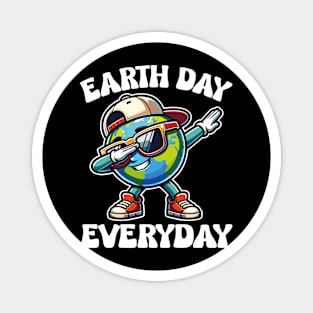 EARTH DAY EVERYDAY Magnet